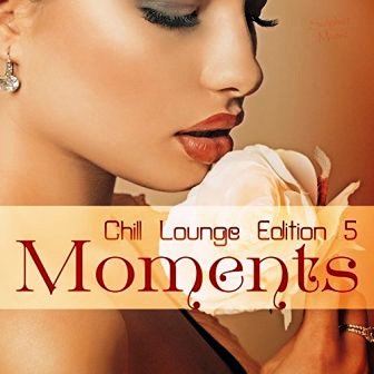 Moments Chill Lounge Edition 5 (2018) скачать через торрент