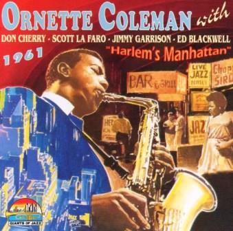 Ornette Coleman - Harlem's Manhattan 1961 (2018) скачать через торрент