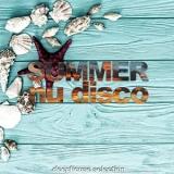 Summer Nu Disco [Deephouse Selection] (2018) скачать через торрент