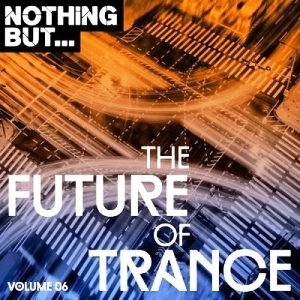 Nothing But... The Future of Trance vol. 06 (2018) скачать через торрент