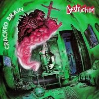 Destruction - Cracked Brain [Remastered Edition] (1990)- (2018) скачать через торрент