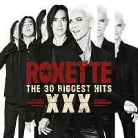 Roxette - XXX - The 30 Biggest Hits (2018) скачать через торрент