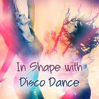In Shape With Disco Dance (2018) скачать через торрент