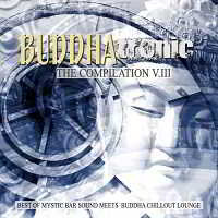 Buddhatronic - The Compilation Vol.3 [Best Of Mystic Bar Sound Meets Buddha Chill Out Lounge] (2018) скачать через торрент