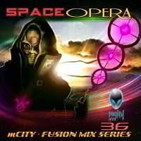 MCITY - FUSION MIX SERIES PART36 - SPACE OPERA (2018) скачать через торрент