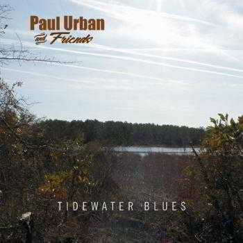 Paul Urban Friends - Tidewater Blues (2018) скачать через торрент