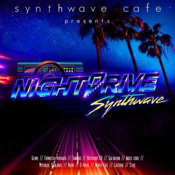 Synthwave Cafe - NightDrive Synthwave (2018) скачать через торрент