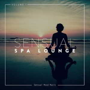 Sensual Spa Lounge Vol.1 (2018) скачать через торрент