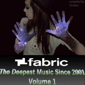 Fabric - The Deepest Music Since 2001 [Compiled by Firstlast] (2018) скачать через торрент