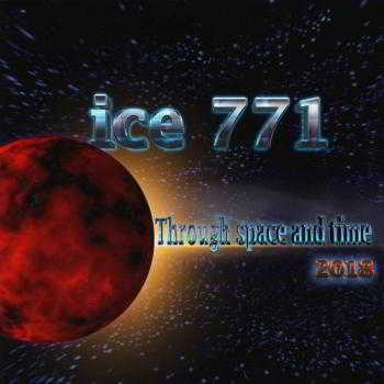 Ice 771 - Through space and time (2018) скачать через торрент