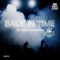 King Street Sounds Presents Back In Time [25 Years Essentials] (2018) скачать через торрент