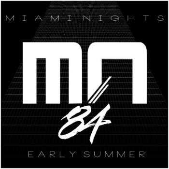 Miami Nights 1984 - Early Summer (2018) скачать через торрент