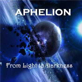 Aphelion - From Light to Darkness (2018) скачать через торрент