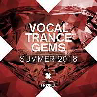 Vocal Trance Gems - Summer 2018 (2018) скачать через торрент