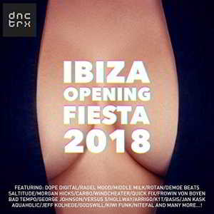 Ibiza Opening Fiesta 2018 (2018) скачать через торрент