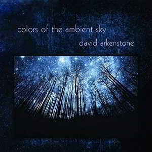 David Arkenstone - Colors of the Ambient Sky (2018) скачать через торрент