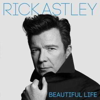 Rick Astley - Beautiful Life (2018) скачать через торрент