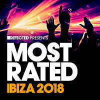 Defected Presents Most Rated Ibiza (2018) скачать через торрент