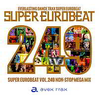 Super Eurobeat Vol.249: Non-Stop Mega Mix (2018) скачать через торрент