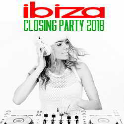 Ibiza Closing Party (2018) скачать через торрент