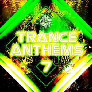 Trance Anthems 7 Remixed (2018) скачать через торрент