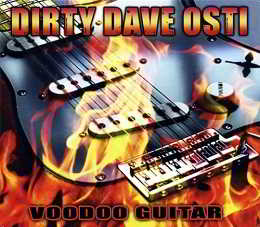 Dirty Dave Osti - Voodoo Guitar (2010) скачать через торрент