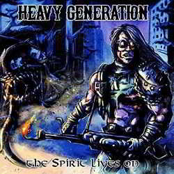 Heavy Generation - The Spirit Lives On (2018) скачать через торрент