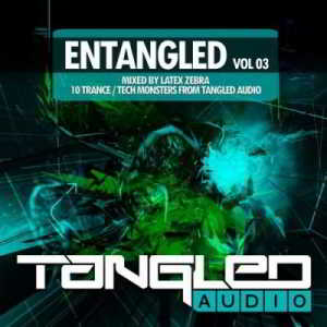 EnTangled Vol.03 (Mixed By Latex Zebra) (2018) скачать через торрент