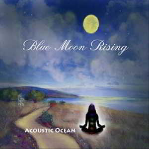 Acoustic Ocean - Blue Moon Rising (2018) скачать через торрент