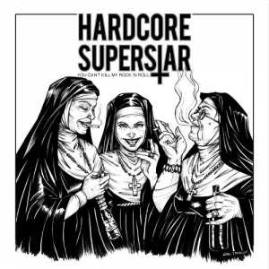 Hardcore Superstar - You Can't Kill My Rock 'N Roll (2018) скачать через торрент