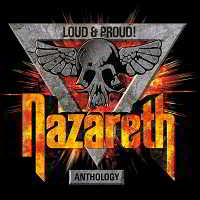 Nazareth - Loud & Proud! Anthology (2018) скачать через торрент