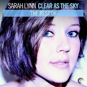 Sarah Lynn - Clear As The Sky - The Best Of (2018) скачать через торрент