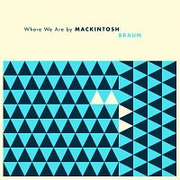 Mackintosh Braun - Where We Are (2018) скачать через торрент