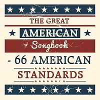The Great American Songbook: 66 American Standards (2018) скачать через торрент
