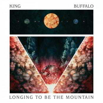 King Buffalo - Longing To Be The Mountain (2018) скачать через торрент