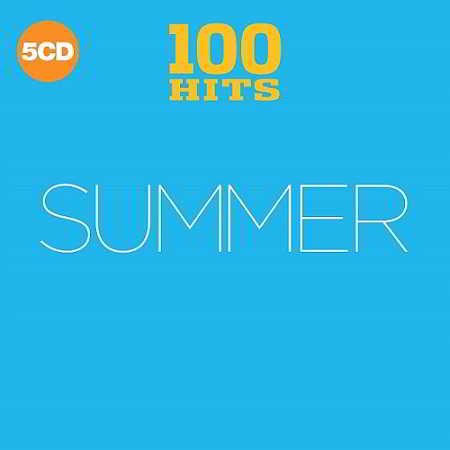 100 Hits - Summer [5CD Hits Digipack] (2018) скачать через торрент