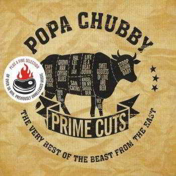 Popa Chubby - Prime Cuts: The Very Best Of The Beast From The East (2018) скачать через торрент