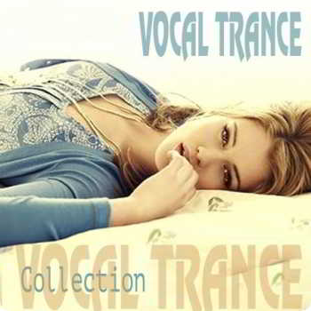 Vocal Trance Collection Vol. 001-003 (2018) скачать через торрент