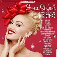 Gwen Stefani - You Make It Feel Like Christmas [Deluxe Edition] (2018) скачать через торрент