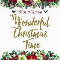 Diana Ross - Wonderful Christmas Time (2018) скачать через торрент
