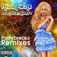 Partybreaks and Remixes - All In One September 006 (2018) скачать через торрент