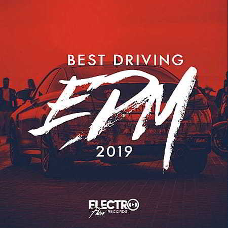 Best Driving EDM 2019 (2018) скачать через торрент