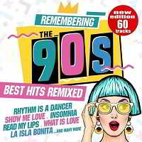 Remembering the 90s: Best Hits Remixed (2018) скачать через торрент