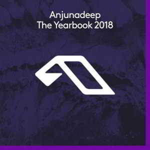 Anjunadeep The Yearbook 2018 Vol 2 (2018) скачать через торрент