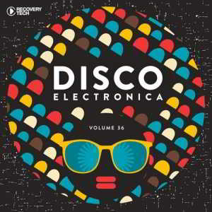Disco Electronica Vol.36 (2018) скачать через торрент