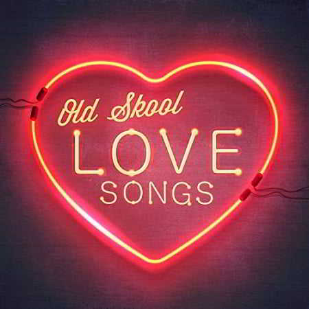 Old Skool Love Songs (2018) скачать через торрент