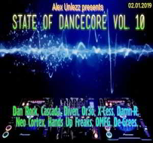 Alex Unlezz - State of Dancecore Vol. 10 (2019) скачать через торрент