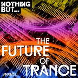 Nothing But... The Future Of Trance Vol.11 (2019) скачать через торрент