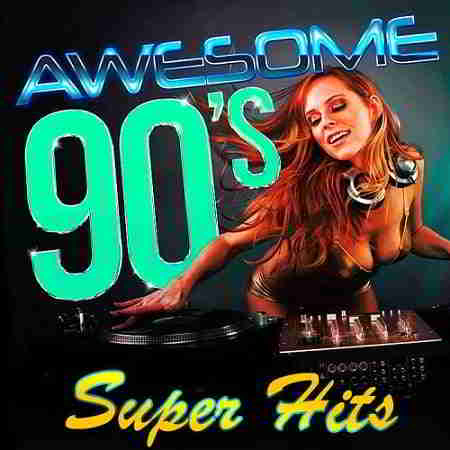 Awesome 90's Super Hits (2019) скачать через торрент