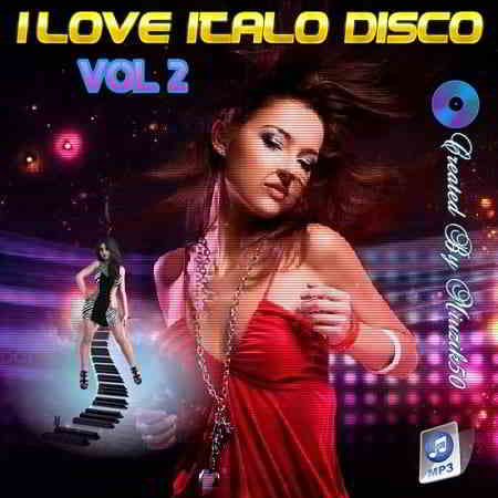 I Love Italo Disco Vol.2 (2019) скачать через торрент